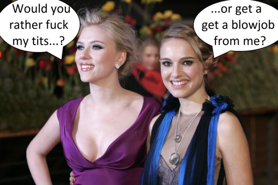 Free porn pics of Captions: Scarlett Johansson & Natalie Portman 1 of 5 pics